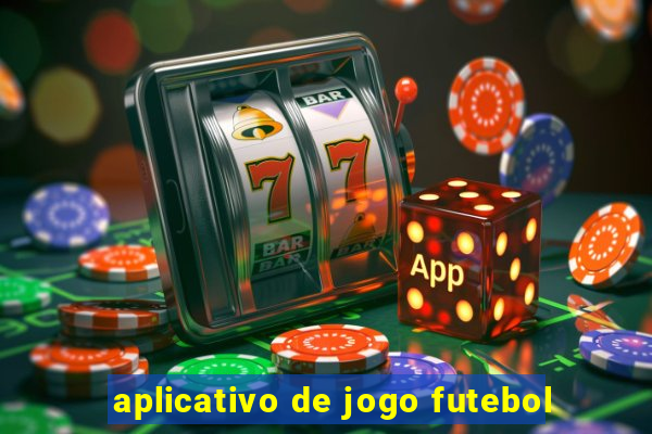 aplicativo de jogo futebol